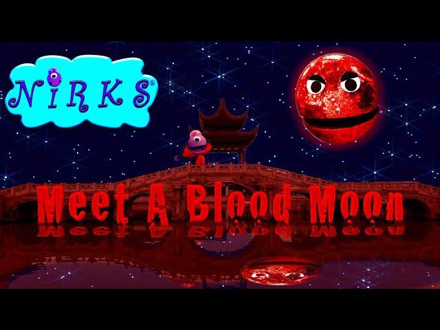 Meet A Blood Moon – Total Lunar Eclipse - Special Nirks Halloween - Astronomy / Spooky Space Song