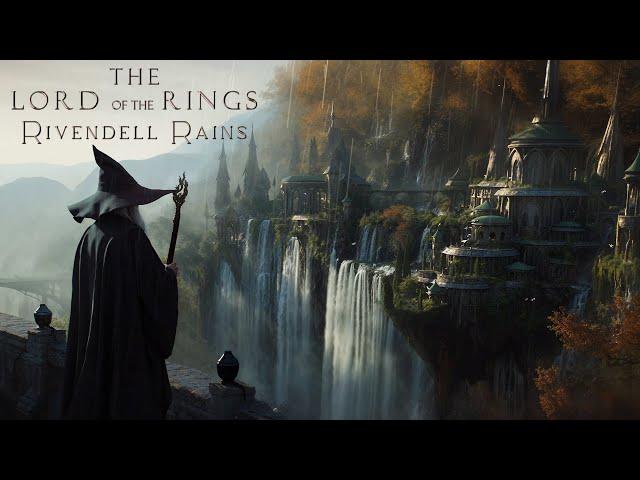 LOTR: Rivendell Rains - Autumn Fantasy Ambient Music with Epic Vocals | Relax & Focus