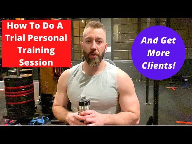 How To Do a (Trial/FREE) Personal Training Session - Structure, Exercises, Sets, Reps