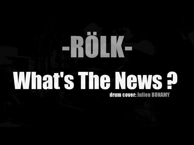 what's  the news ? - ROLK - drum cover julien bonamy