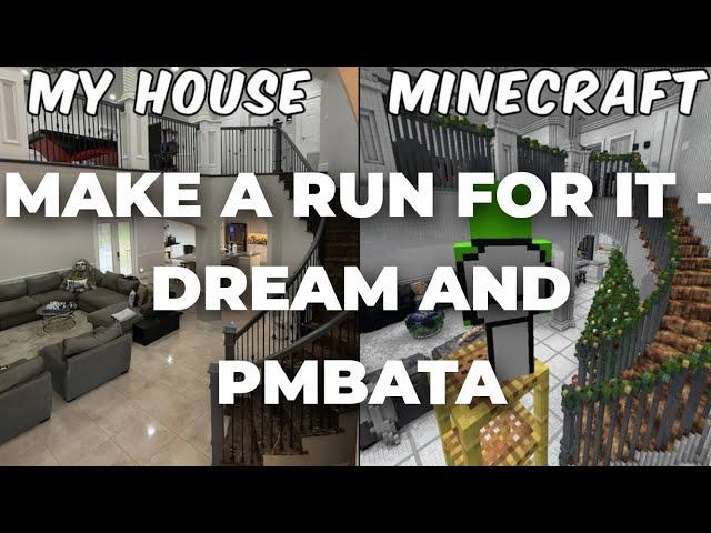 *Make a Run for It* - Dream and PmBata [20 YouTubers VS Titan (In My Real Life House)]