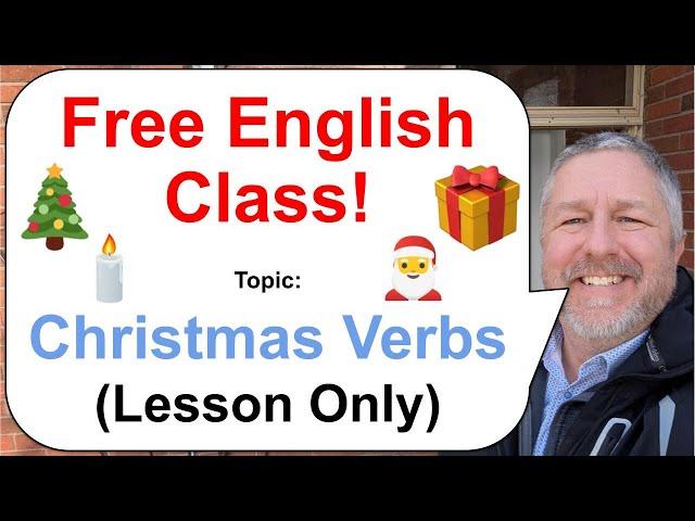 Let's Learn English! Topic: Christmas Verbs!  (Lesson Only)