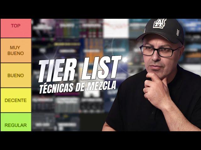 TIER LIST de técnicas de MEZCLA