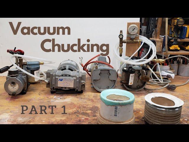 Vacuum Chucks for Woodturning Part 1 of 2