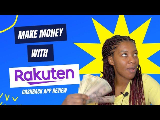 Make Money with Rakuten | Cashback App Review