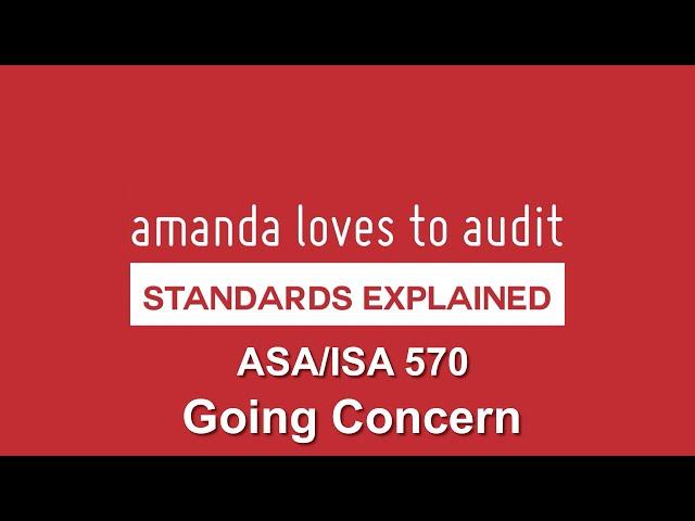 How do we assess whether clients are a GOING CONCERN? ASA/ISA570 Explained