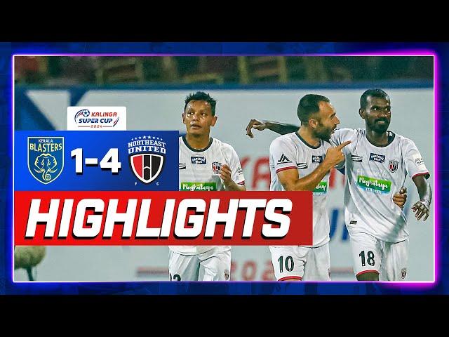 Match Highlights | Kalinga Super Cup 2024 | Round 3 | Kerala Blasters FC 1-4 NorthEast United FC