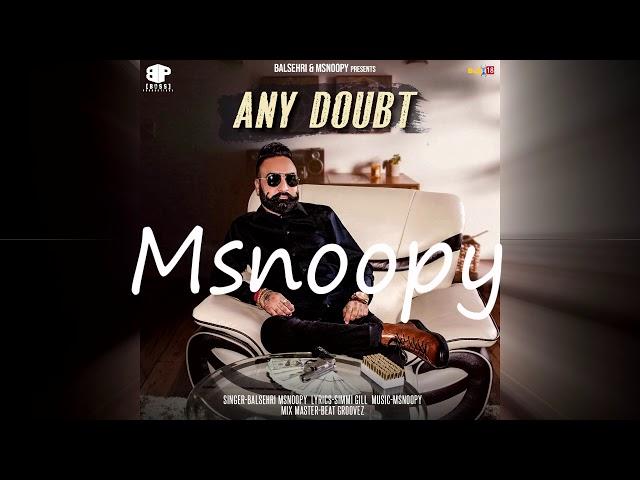 Any Doubt||Balsehri||Msnoopy||Latest Punjabi Song 2018||Boss Productions||