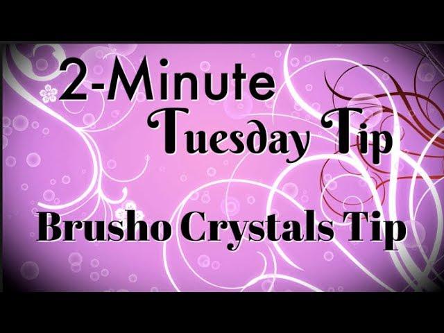 Brusho Crystals Tip: 2-MINUTE TUESDAY TIP by Connie Stewart