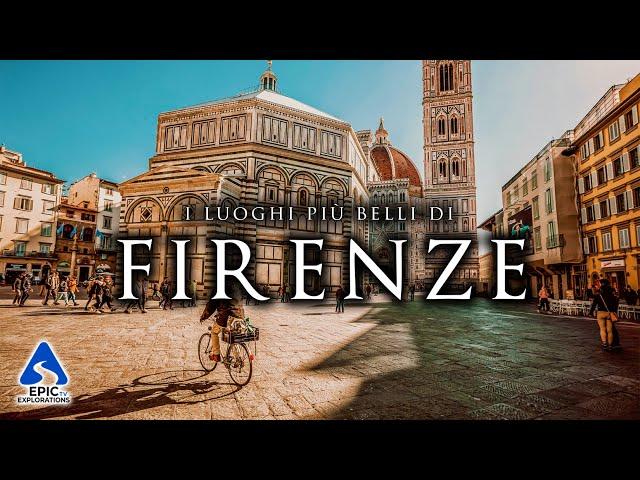 Florence: The Most Beautiful Places to Visit | What to Do and See