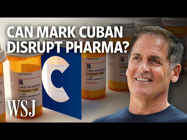 How Mark Cuban Is Trying to Disrupt Big Pharma | WSJ