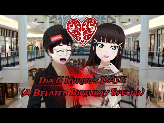 Dia & Kurisu's DATE | A Belated Birthday Video