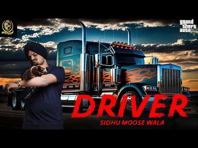 Driver | Sidhu Moose wala x Gurlez Akhtar | Sandeep Heera | Punjabi GTA Videos 2024