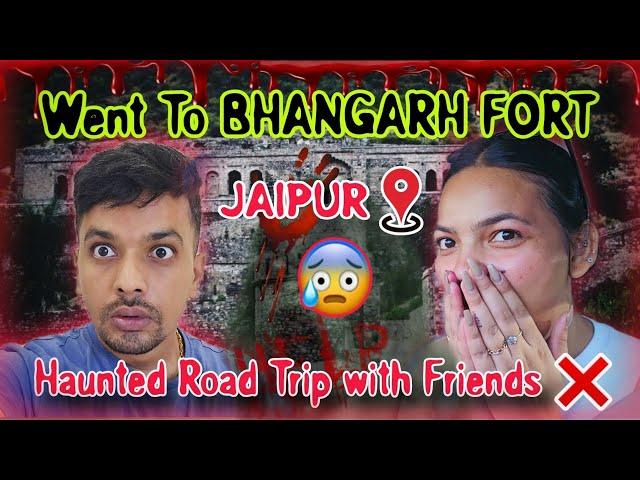 Our HAUNTED ROAD TRIP to *Bhangarh Fort*, JAIPUR | HORROR PODCAST with Rajat's BROTHERS ️ 