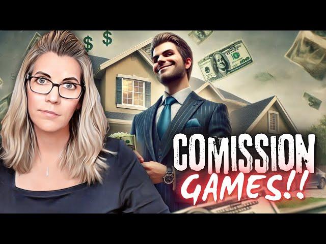 Is Your Agent Working for You or Themselves? Commission Controversy!