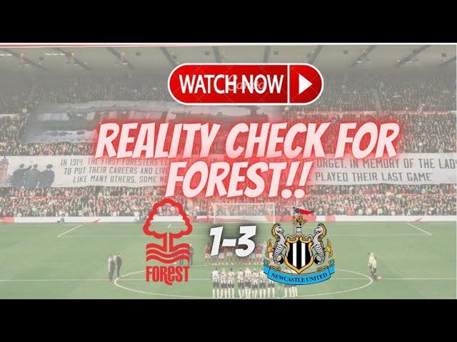 Reality Check For Reds | Nottingham Forest 1-3 Newcastle United Review