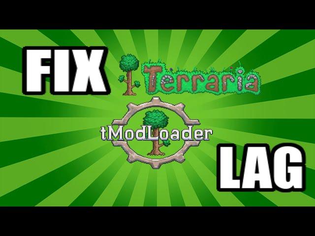 FIX Terraria/Tmodloader LAG IN 2 EASY STEPS