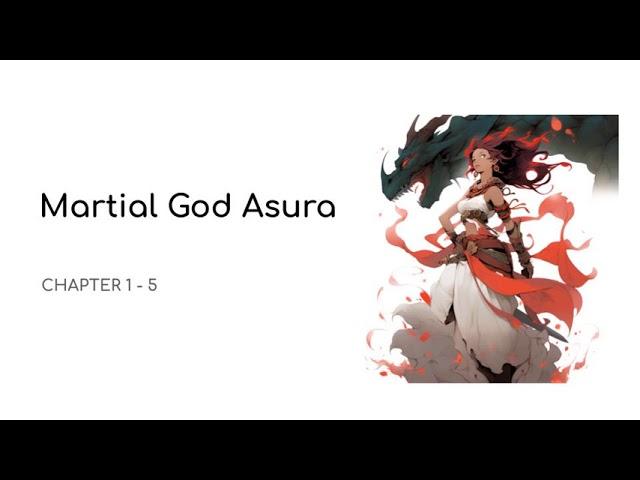 Martial God Asura : Chapter 1 - 5