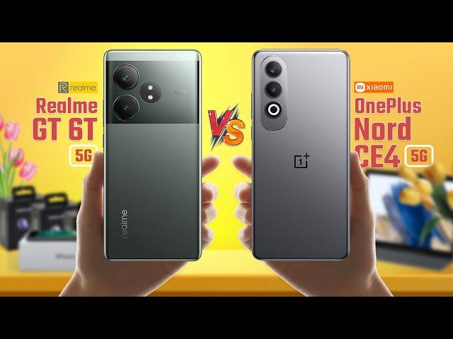 Realme GT 6T Vs OnePlus Nord CE 4 | Full Comparison  Which One Is Best?