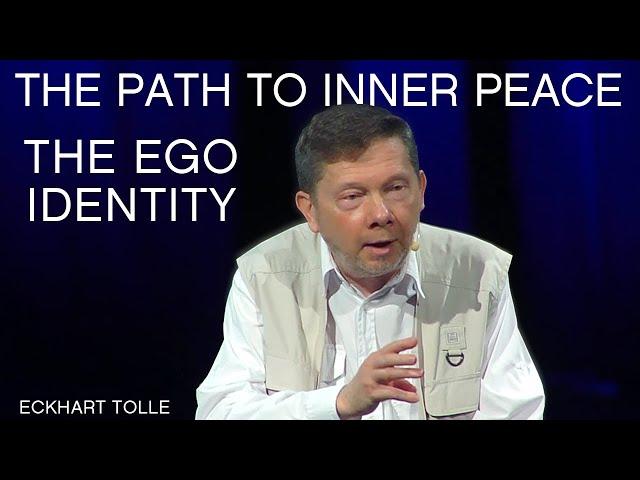 Ego Identity & The Path To Inner Peace