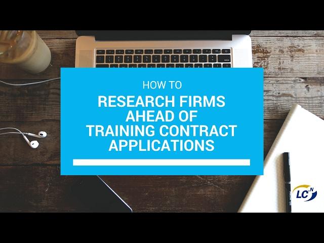 How to research firms ahead of training contract applications