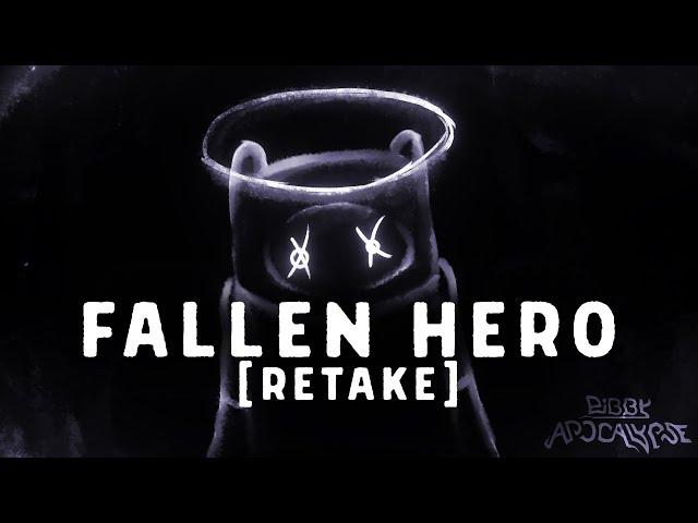 Fallen Hero RETAKE | Pibby Apocalypse Remix