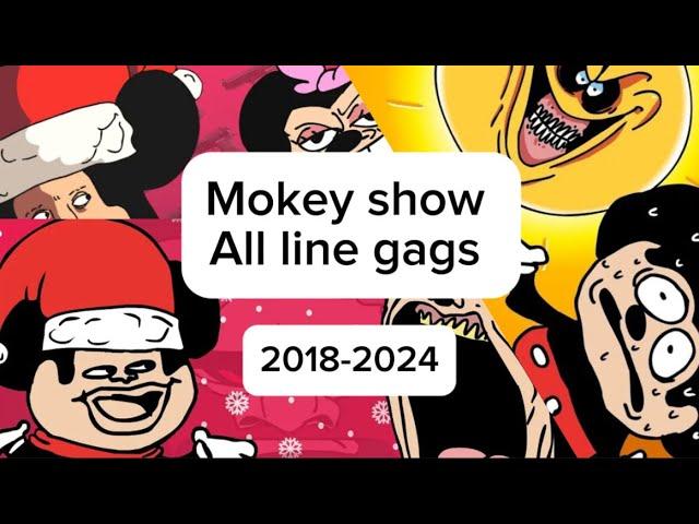 All line gags in Mokey’s Show [2018-2024]