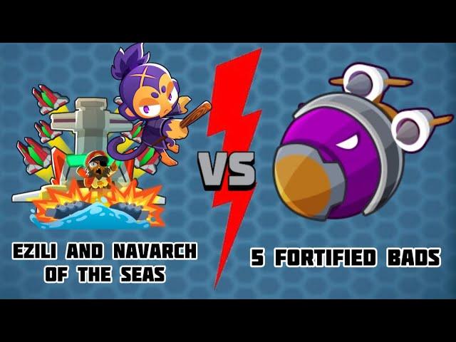 Ezili and Navarch of the Seas vs 5 Fortified BADs in BTD6