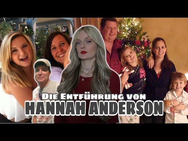 DER BESTE FREUND DER FAMILIE... | Der Fall Hannah Anderson | True Crime Deutsch