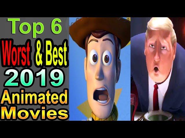 6 Worst/Best 2019 Animated Movies