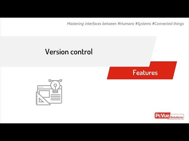 #PcVue Features - Version control