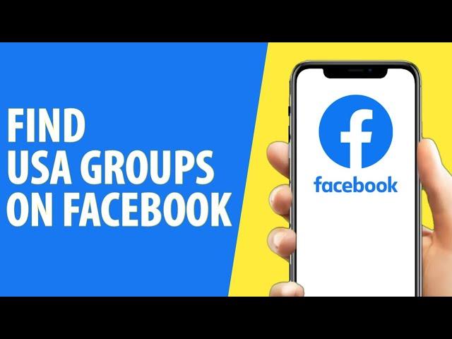 How to Find USA Groups on Facebook (Easy)