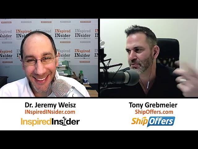 Tony Grebmeler of ShipOffers on InspiredInsider with Dr. Jeremy Weisz