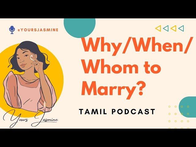 Tamil Podcast | Episode 1 | Marriage Podcast | Daily Podcast |  Podcasts by Yours Jasmine