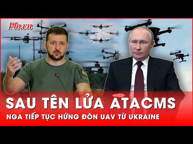 Sau màn nã tên lửa ATACMS, Ukraine tiếp tục mở rộng tấn công lãnh thổ Nga bằng UAV | Thời sự quốc tế