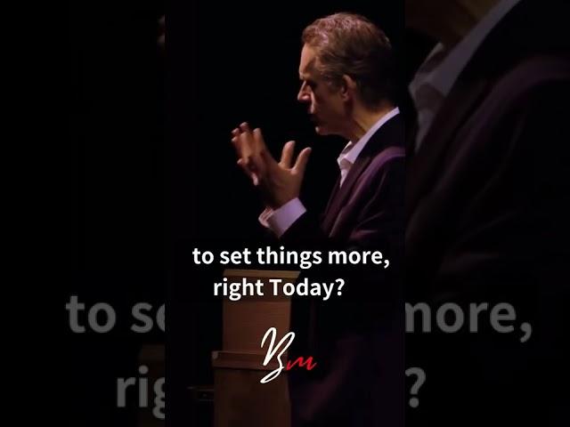 This is a tremendously powerful technique to improve yourself right now - Jordan Peterson