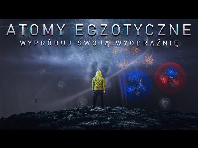 Atomy egzotyczne. Wielowymiarowa tablica wszystkich możliwych atomów