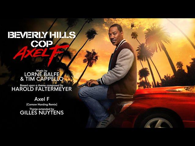 Lorne Balfe & Tim Cappello: Beverly Hills Cop 4 - Axel F (Curnow Harding Remix) [Extended]