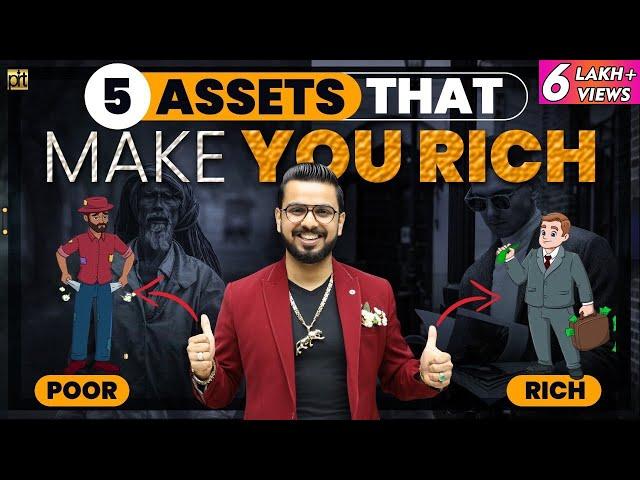 5 Assets that Can Make You Rich | Financial Education | How to be Rich?