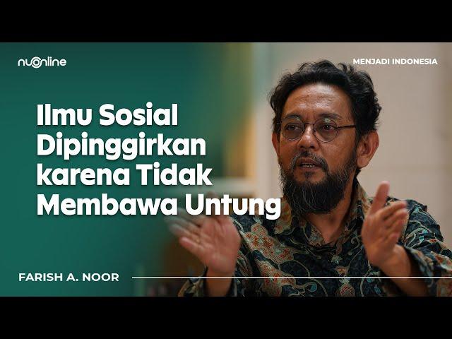 Farish A Noor: Kolonialisme, Nasionalisme, dan Islam di Asia Tenggara | Menjadi Indonesia #5