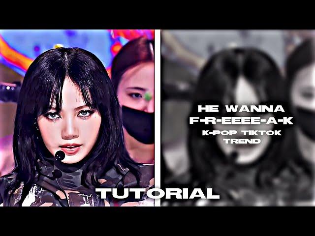 He wanna F-r-eee-a-k | K-pop TikTok trend tutorial