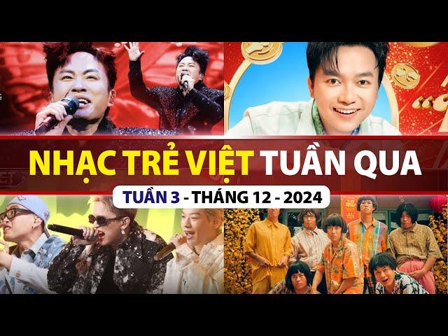 TOP VPOP NHIỀU LƯỢT XEM NHẤT TUẦN QUA | TUẦN 3 - THÁNG 12 (2024)