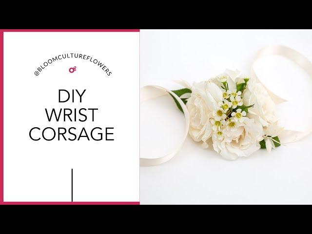 How to make a simple wrist corsage - easy DIY tutorial by Bloom Culture Flowers