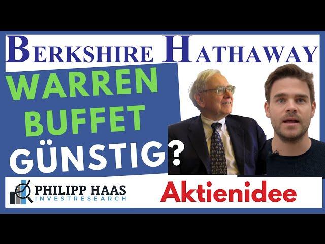 Berkshire Hathaway Aktie - Ist die Warren Buffet Aktie jetzt günstig zu haben? 2x Bewertung