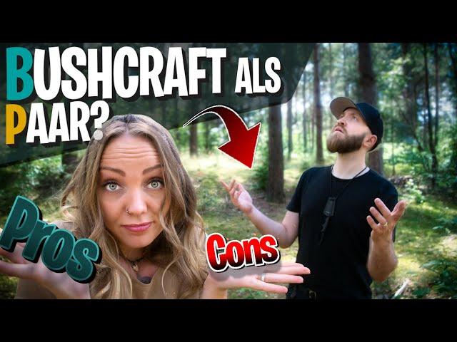 Outdoor & Abenteuer als Paar: Geht das überhaupt gut? | Bushcraft Survival