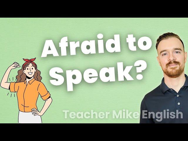 Stop Being Afraid to Speak English (5 Simple Steps)