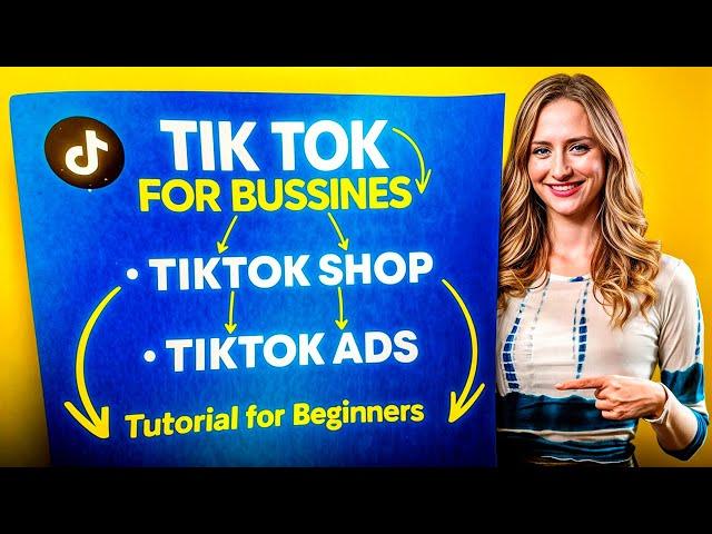 The COMPLETE TikTok For Business Marketing Strategy Guide (TikTok Ads Tutorial for Beginners)