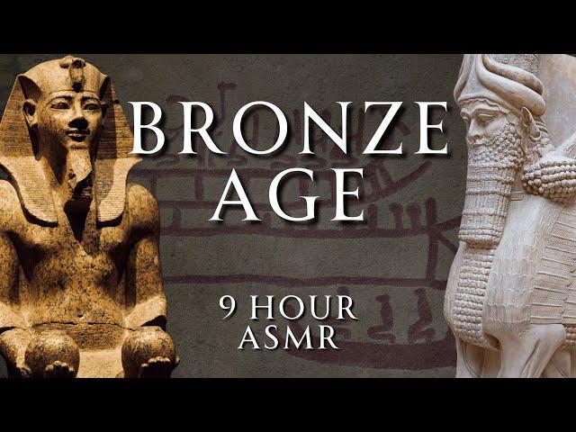 Fall Asleep to 9 Hours of Bronze Age History | Part 6 | Relaxing History ASMR