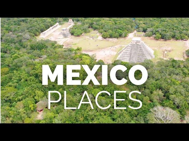 10 Best Places to Visit in Mexico - Travel Video