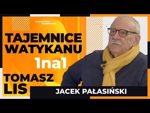 Tajemnice Watykanu | Tomasz Lis 1na1 Jacek Pałasiński